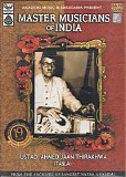 Ustaad Ahmed Jaan Thirakhwa - Master Musicians of India