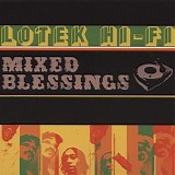 Lotek Hi-Fi - Mixed Blessings