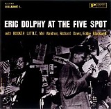 Eric Dolphy At The Five Spot - Eric Dolphy At The Five Spot - Volume 1