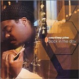 Courtney Pine - Back In The Day