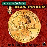 Jah Shaka & Max Romeo - Our Rights