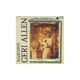 Geri Allen - Maroons