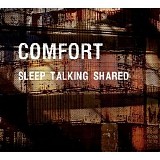 Comfort - Sleep Talking Shared