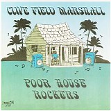 Clive Field Marshall - Poor House Rockers