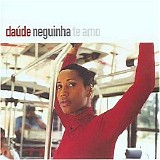 DaÃºde - Neguinha Te Amo