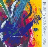 Alex Bellegarde Quartet - Caminando