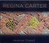 Regina Carter - Reverse Thread