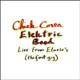 Chick Corea Elektric Band - Live From Elario's