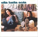 Ella Baila Sola - Ella Baila Sola