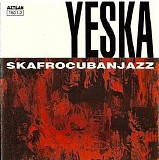 Yeska - Skafrocubanjazz