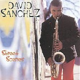 David Sanchez - Street Scenes