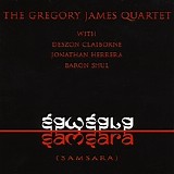 Gregory James Quartet - Samsara