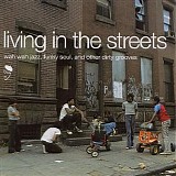 Various artists - Living In The Streets - Volume 1 - Wah Wah Jazz Funky Soul & Other Dirty Grooves