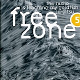 Various artists - Freezone 5 The Radio Is Teaching My Goldfish Ju-Jitsu CD1