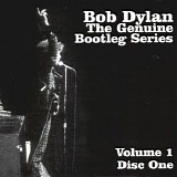 Bob Dylan - Genuine Bootleg Series (Volume 1)