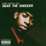 Silkk The Shocker - Best Of Silkk The Shocker