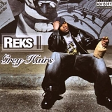 Reks - Grey Hairs