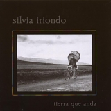 Silvia Iriondo - Tierra Que Anda