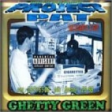 Project Pat - Ghetty Green