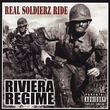 Riviera Regime - Real Soldierz Ride (Parental Advisory)