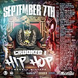 September 7th & Crooked I - CROOKED I  HIP HOP WEEKLY OFFICIAL