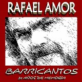 Rafael Amor - Barricantos (30 AÃ±os De Memoria