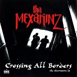 Tha Mexakinz - Crossing All Borders