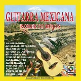 Roberto Rojas - Guitarra Mexicana