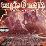 Three 6 Mafia - Smoked Out, Loced Out