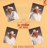 Poder del Norte - Mi decision