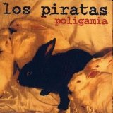 Los Piratas - Poligamia