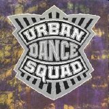 Urban Dance Squad - Mental Floss For The Globe