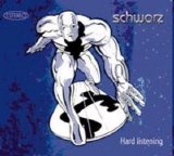 Schwarz - Hard Listening