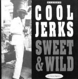 Cool Jerks - Sweet & Wild