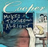 Cooper (ND) - Makes tomorrow alright