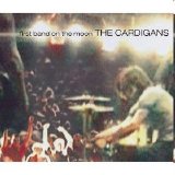 The Cardigans - First Band On The Moon