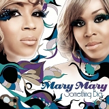 Mary Mary - Something Big