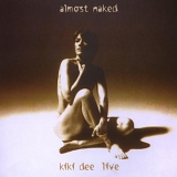 Dee, Kiki - Almost Naked:  Kiki Dee Live