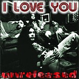 I Love You - Unreleased Tracks