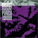 Moist - Machine Punch Through (The Singles Collection)