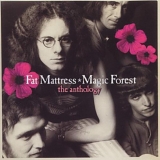 Fat Mattress - Magic Forest - The Anthology