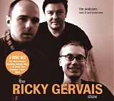 Ricky Gervais, Stephen Merchant, Karl Pilkington - The Ricky Gervais Show - The Podcasts
