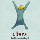 Elbow - Build A Rocket Boys!