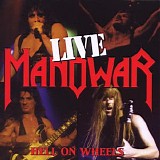 Manowar - Hell On Wheels (Live)