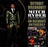 Mitch Ryder & The Detroit Wheels - Anthology