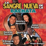 Various artists - La Sangre Nueva De La Bachata