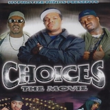 Three 6 Mafia Presents - Choices, The Album