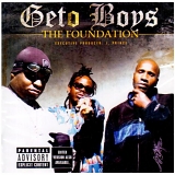 Geto Boys - The Foundation