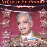 Vicente FernÃ¡ndez - Mi Viejo