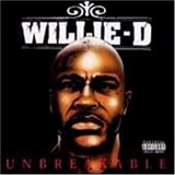 Willie D - Unbreakable